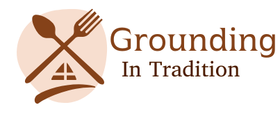 Grounding In Tradition